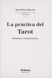 Cover of: La práctica del Tarot by Jean Pierre Bayard