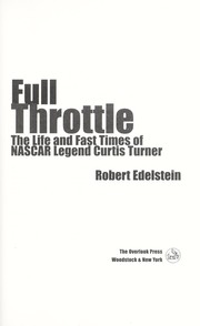 Cover of: Full throttle: the life and fast times of NASCAR legend Curtis Turner