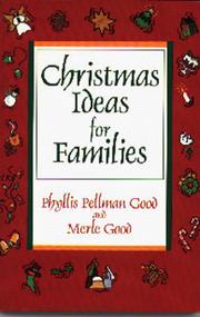 Cover of: Christmas ideas for families by [compiled by] Phyllis Pellman Good and Merle Good.