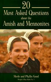 Cover of: 20 Most Asked Questions About the Amish & Mennonites (People's Place Book, No 1) by Merle Good