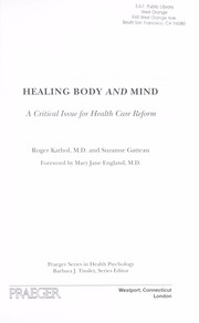 Cover of: Healing body and mind by Roger G. Kathol