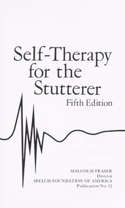 Cover of: Self-therapy for the stutterer by Malcolm Fraser