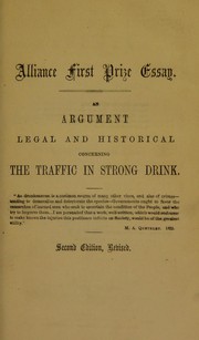 Cover of: An argument for the legislative prohibition of the liquor traffic