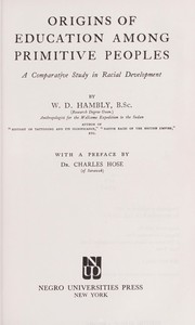 Cover of: Origins of education among primitive peoples by Wilfrid Dyson Hambly