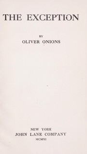 Cover of: The exception by Oliver Onions
