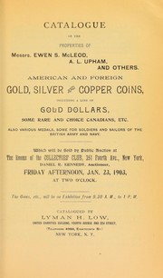 Cover of: Catalogue of the properties of Messrs. Ewen S. McLeod, A. L. Upham, and others