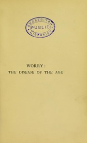 Cover of: Worry, the disease of the age