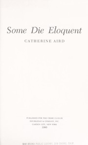 Cover of: Some die eloquent by Catherine Aird