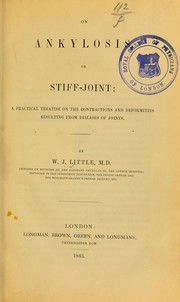 Cover of: On ankylosis or stiff-joint by William John Little