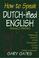 Cover of: How to speak Dutchified English