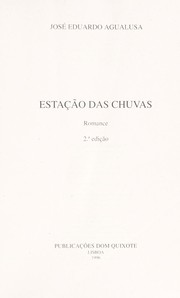 Cover of: Estação das chuvas by José Eduardo Agualusa