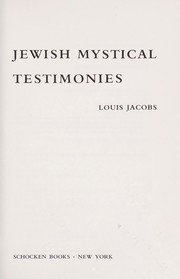 Cover of: Jewish mystical testimonies by [edited by] Louis Jacobs.