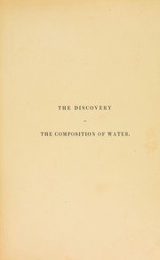 Cover of: Correspondence of the late James Watt on his discovery of the theory of the composition of water by Watt, James