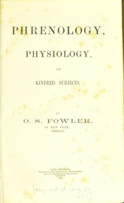 Cover of: Works on phrenology, physiology, and kindred subjects by O. S. Fowler