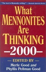 Cover of: What Mennonites are Thinking, 2000 (What Mennonites Are Thinking) | Merle Good