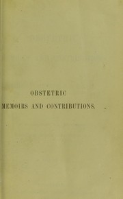 Cover of: The obstetric memoirs and contributions of James Y. Simpson