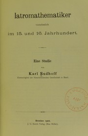 Cover of: Iatromathematiker vornehmlich im 15. und 16. Jahrhundert by Karl Sudhoff