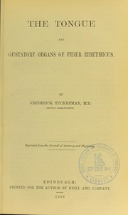Cover of: The tongue and gustatory organs of Fiber zibethicus