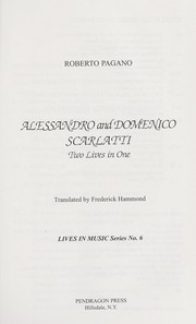 Cover of: Alessandro and Domenico Scarlatti: two lives in one