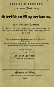 Cover of: Dupotet de Sennevoy, elementare Darstellung des thierischen Magnetismus by J. Dupotet