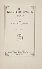 Cover of: The kidnapped campers by Flavia A. Camp Canfield