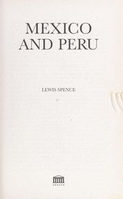 Cover of: Mexico and Peru by Lewis Spence