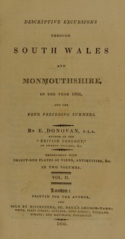 Cover of: Descriptive excursions through South Wales and Monmouthshire: in the year 1804, and the four preceding summers.