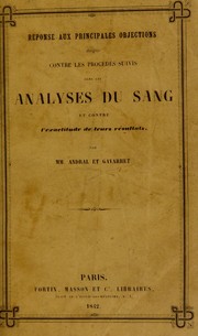 Cover of: R©♭ponse aux principales objections dirig©♭es contre les proc©♭d©♭s suivis dans les analyses du sang et contre l'exactitude de leurs r©♭sultats