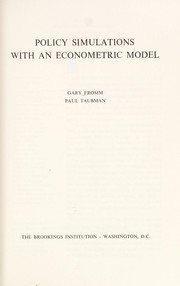 Cover of: Policy simulations with an econometric model by Gary Fromm