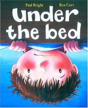 Cover of: Under the bed by Paul Bright