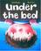 Cover of: Under the bed