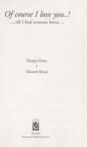 Of course I love you-- ! by Durjoy Datta