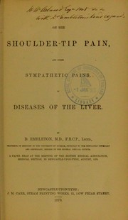 On the shoulder-tip pain, and other sympathetic pains, in diseases of the liver by Dennis Embleton