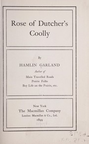 Cover of: Rose of Dutcher's Coolly by Hamlin Garland