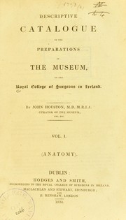 Cover of: Descriptive catalogue of the preparations in the museum of the Royal College of Surgeons in Ireland