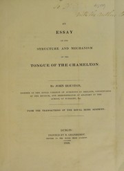 Cover of: An essay on the structure and mechanism of the tongue of the chameleon | John Houston