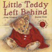 Cover of: Little Teddy left behind by Anne Mangan