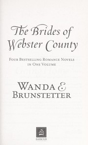 Cover of: The brides of Webster County by Wanda E. Brunstetter