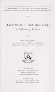 Cover of: Manpower in homebuilding by Howard G. Foster