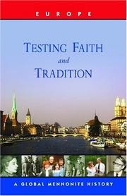 Testing Faith and Tradition by Claude Baecher, Neal Blough, James Jakob Fehr, Alle G. Hoekema, Hanspeter Jecker