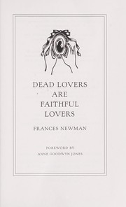 Dead lovers are faithful lovers by Frances Newman