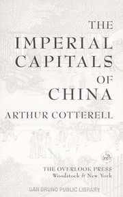 Cover of: The imperial capitals of China by Cotterell, Arthur.