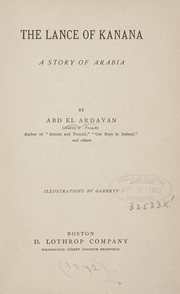 Cover of: The lance of Kanana: a story of Arabia