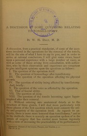 Cover of: A discussion of some questions relating to tonsillotomy: read before the State Medical Society of Pennsylvania, at its meeting in 1882, and published in The Medical Record of February, 1883 ; Clinical remarks upon deflections of the nasal septum, with a presentation of two cases made before the Allegheny County Medical Society, at its meeting, November, 1883