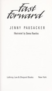 Cover of: Fast forward by Jenny Pausacker