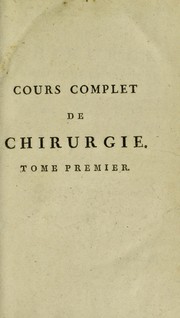 Cover of: Cours complet de chirurgie th©♭orique et pratique by Bell, Benjamin