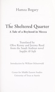 Cover of: The sheltered quarter : a tale of a boyhood in Mecca by 