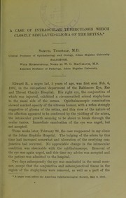 A case of intraocular tuberculosis which closely simulated glicoma of the retina by Samuel Theobald