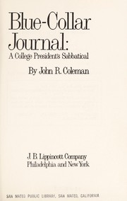 Cover of: Blue-collar journal: a college president's sabbatical by John Royston Coleman