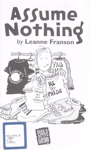 Cover of: Assume nothing by Leanne Franson